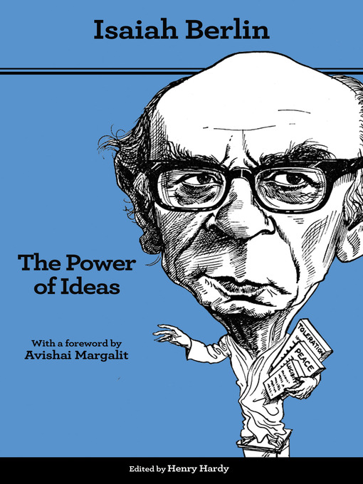Title details for The Power of Ideas by Isaiah Berlin - Available